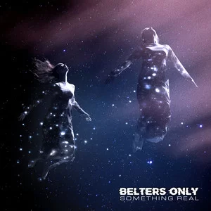 Belters Only - Something Real