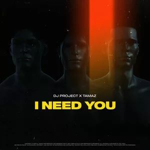 Dj Project & Tamaz - I Need You