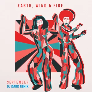 Earth & Wind & Fire - September (Dj Dark Remix)