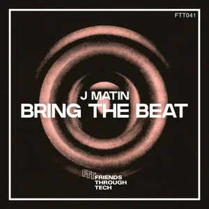 J Matin - Bring The Beat