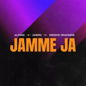 Alfons & Amero & Groove Crackers - Jamme Ja