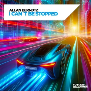 Allan Berndtz - I Can´t Be Stopped