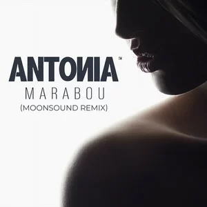 Antonia - Marabou (Moonsound Remix)