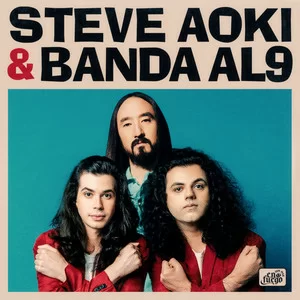 Banda Al9 feat. Steve Aoki - She Calls Me Love (Steve Aoki Remix)