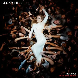 Becky Hill - Multiply (Fast Boy Remix)