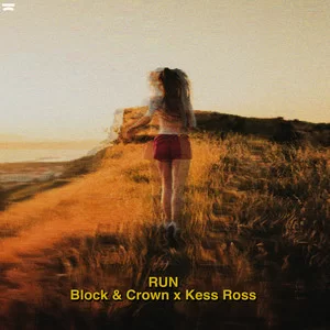 Block & Crown & Kess Ross - Run