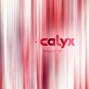 Calyx - Tempest (VIP)