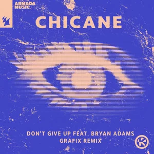 Chicane & Bryan Adams - Don't Give Up (Grafix Remix)