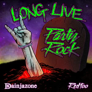 Dainjazone & Redfoo - Long Live Party Rock