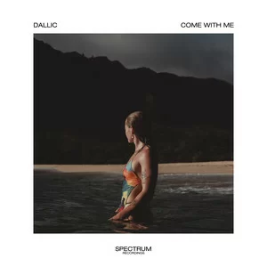 Dallic - Come With Me