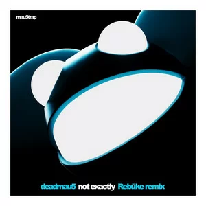 deadmau5 - Not Exactly (Rebūke Remix)