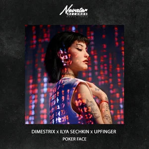 DIMESTRIX & ILYA SECHKIN & UPFINGER - Poker Face