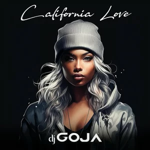 Dj Goja - California Love