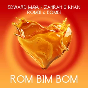 Edward Maya & Zahrah S Khan & Rombi & Bombi - Rom Bim Bom