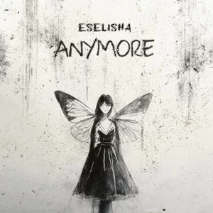 ESELISHA - Anymore