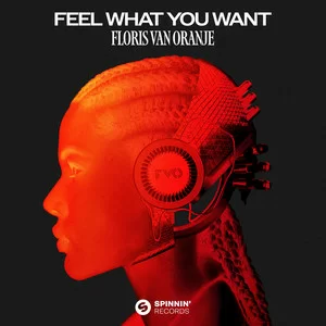 Floris van Oranje - Feel What You Want