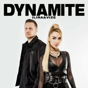 ILIRA & VIZE - Dynamite