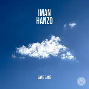 Iman Hanzo - Bang Bang