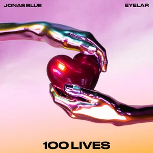 Jonas Blue & Eyelar - 100 Lives