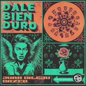 Juan Dileju & Dazed - Dale Bien Duro