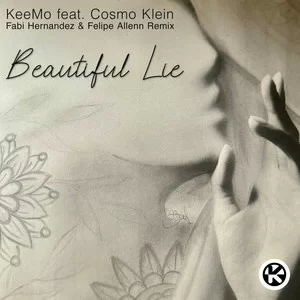 KeeMo feat. Cosmo Klein - Beautiful Lie (Fabi Hernandez & Felipe Allenn Remix)