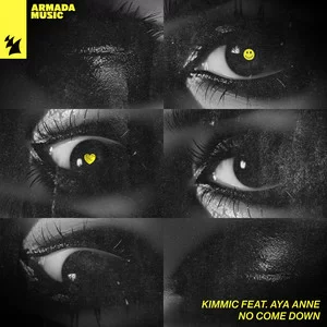 KIMMIC & Aya Anne - No Come Down