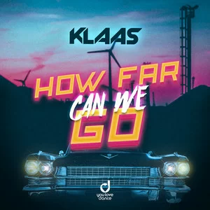 Klaas - How Far Can We Go