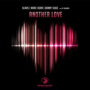 Klaas & Marc Korn & Danny Suko - Another Love (feat. Dj Squared)