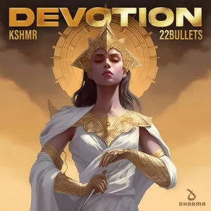 KSHMR & 22Bullets - Devotion