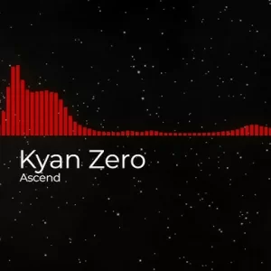 Kyan Zero - Ascend