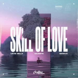 Levis Della & Majesta & Sanduú - Skill Of Love