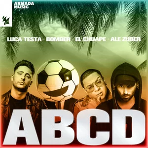 Luca Testa & Bomber & El Chuape & Ale Zuber - ABCD