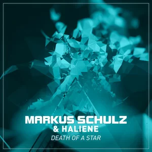 Markus Schulz & HALIENE - Death Of A Star