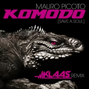 Mauro Picotto - Komodo (Save A Soul)(Klaas Remix)