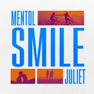 Mentol feat. Juliet - Smile