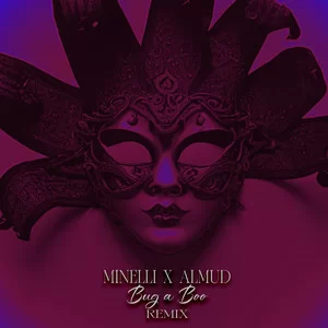 Minelli & Almud - Bug a Boo (Remix)