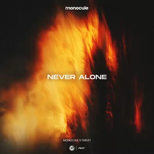 Monocule & FARLEY & Nicky Romero - Never Alone