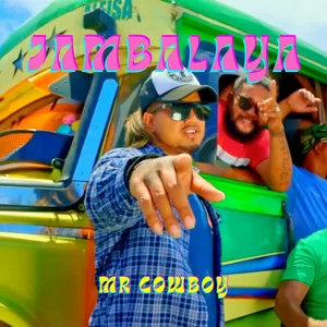 Mr Cowboy - Jambalaya