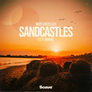 Nate VanDeusen & Felix Samuel - Sandcastles