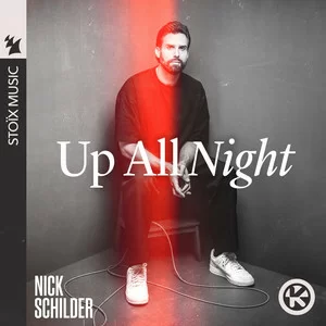 Nick Schilder - Up All Night