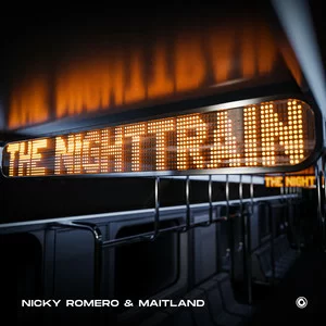 Nicky Romero & Maitland - The Nighttrain