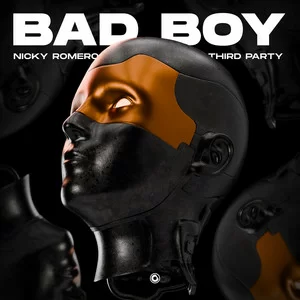 Nicky Romero & Third Party - Bad Boy