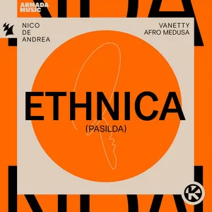 Nico de Andrea & Vanetty & Afro Medusa - Ethnica (Pasilda)