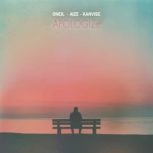 Oneil & Aize & Kanvise - Apologize