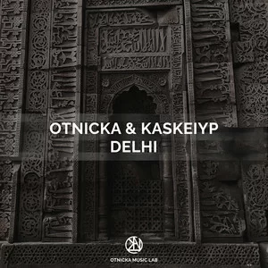 Otnicka & Kaskeiyp - Delhi