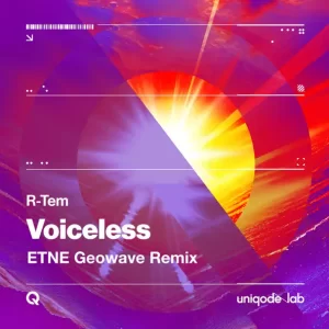 R-Tem - Voiceless (Etne Geowave Edit)