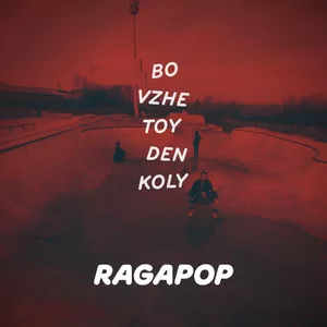 Ragapop - Bo Vzhe Toy Den Koly