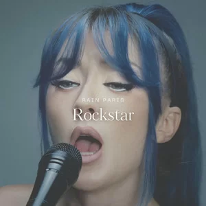 Rain Paris - Rockstar