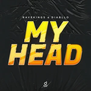 RAVEKINGS & Diabllo - My Head