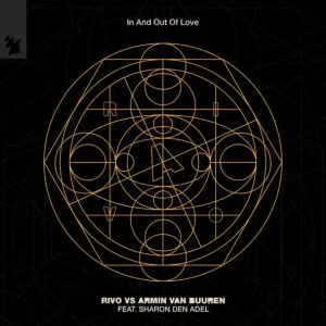 Rivo & Armin Van Buuren & Sharon Den Adel - In And Out Of Love